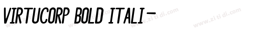 Virtucorp Bold Itali字体转换 Virtucorp Bold Itali字体转换